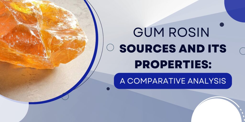 gum rosin sources and properties - blog banner